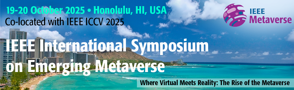 IEEE International Symposium on Emerging Metaverse (ISEMV)